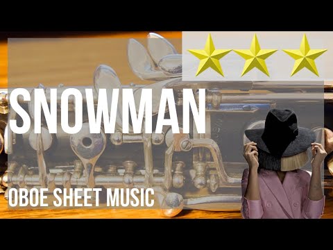 Oboe Sheet Music: How to play Snowman by Sia