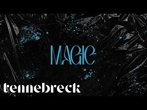 Tennebreck & D.E.P. - Magic | Official Audio