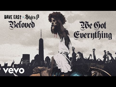 Dave East, Styles P - We Got Everything (Audio)
