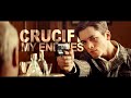 crucify my enemies [Kingsman] 