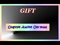 GIFT Ongoye Awike Ommwa