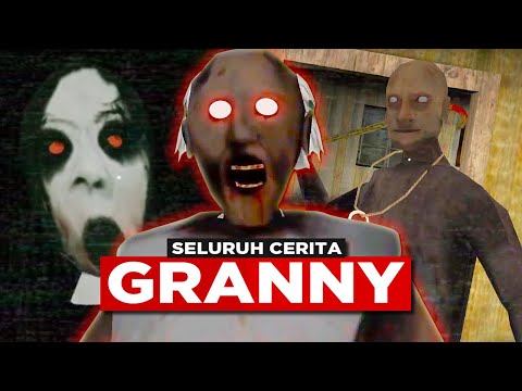 Seluruh Alur Cerita Game GRANNY 1, 2, & 3