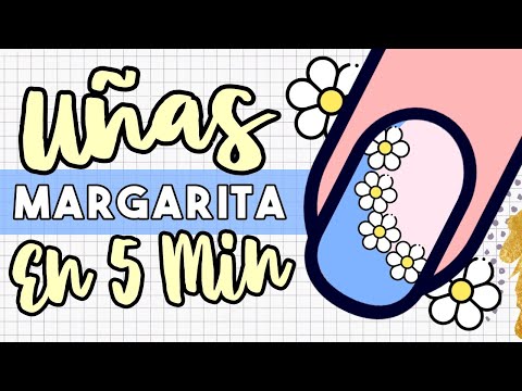 ¡PRIMAVERALES! · UÑAS MARGARITAS EN 5 MINUTOS