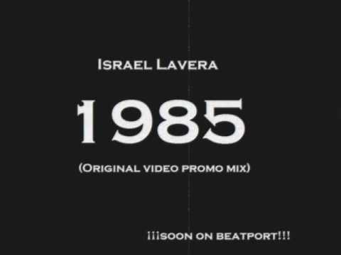 Israel Lavera - Milnovecientos85 (Original Mix)