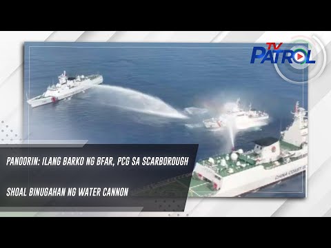 PANOORIN: Ilang barko ng BFAR, PCG sa Scarborough Shoal binugahan ng water cannon
