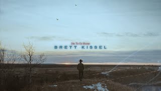 Brett Kissel Die To Go Home