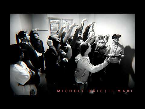Mishely - Băieții mari