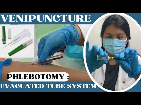 VENIPUNCTURE : PHLEBOTOMY using EVACUATED TUBE SYSTEM (ETS)