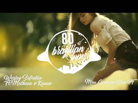 Wesley Safadão Part. Matheus e Kauan - Meu Coração Deu Pt (8D AUDIO)