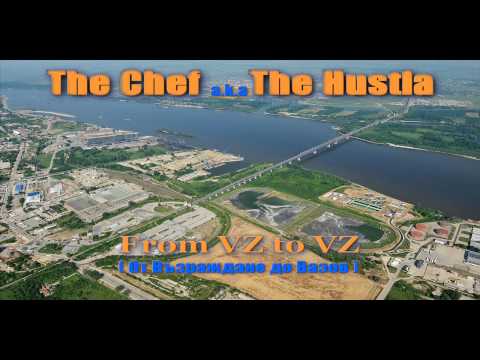 The Chef a.k.a The Hustla- From VZ to VZ