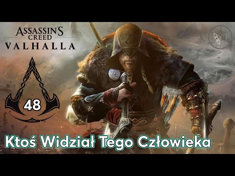 Assassins Creed Valhalla | Ktoś Widział Tego Człowieka odc.48 | LZ