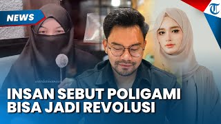 Madu Inara dan Mawa, Insan Sebut Poligami Bisa jadi Revolusi di Indonesia, Lihat Sisi Positif