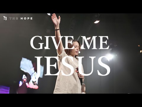 Give Me Jesus (Live)｜Worship Cover｜The Hope