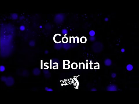 Como letra - Isla bonita (Frases en Salsa)