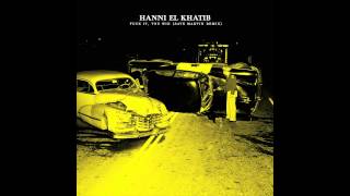 Hanni El Khatib - Fuck It, You Win (Save Martin Remix)