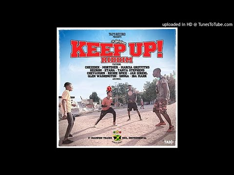 Keep Up Riddim Mix (Full, April 2020) Feat. Marcia Griffiths, Iba Mahr, Etana, Richie Spice, Shuga,