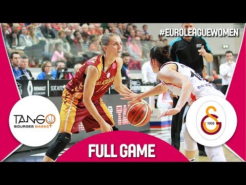 Bourges Basket (FRA) v Galatasaray (TUR) - Full Game - EuroLeague Women 2017-18