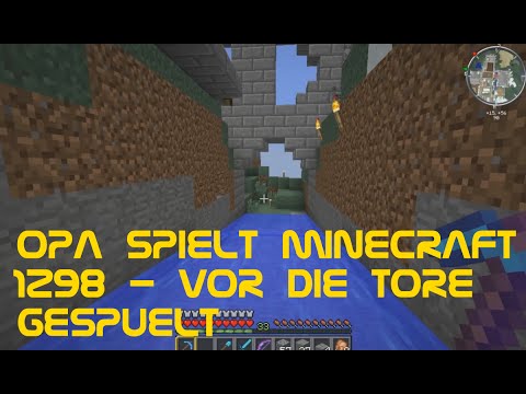 Opa spielt Minecraft 1298 - Vor die Tore gespült