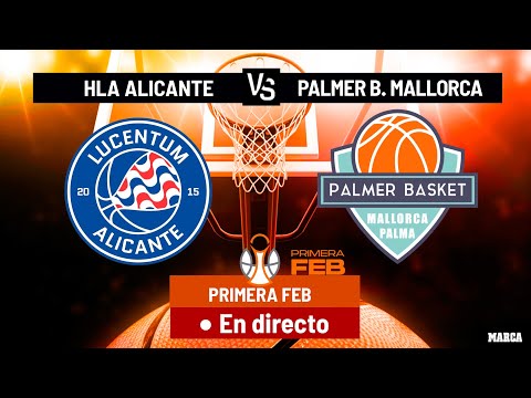 Primera FEB J.8 | HLA Alicante - Palmer Basket Mallorca, sábado 15 de noviembre a las 19.00 h.
