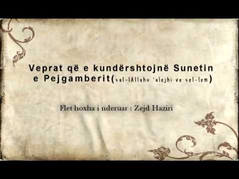 Veprat që e kundërshtojnë Sunetin e Pejgamberit(sal-lAllahu 'alejhi ve sel-lem)
