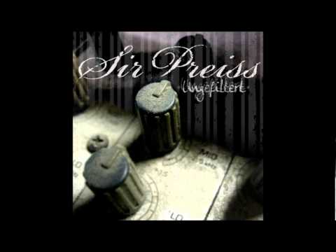 SirPreiss - Bis es dich erwischt feat. Prezident