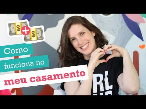 Dinheiro e casamento: como eu organizo as despesas em casa