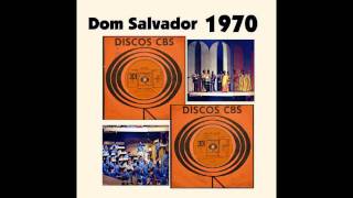 Dom Salvador - Abolição 1860-1980