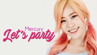 Mercury - Let's party [Sub. Esp + Han + Rom]