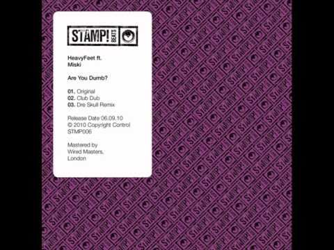 HeavyFeet ft. Miski - Are You Dumb? (Mini-Mix)