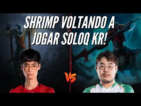 SHRIMP VOLTANDO A JOGAR SOLOQ KR!!! SHRIMP VS BALKHAN - LOL REPLAYS