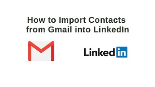 How to Import Contacts from Gmail into LinkedIn
