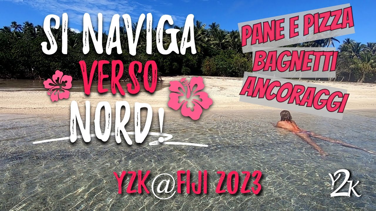 Fiji - We sail 90 miles north to Viti Levu. Anchorages, bread, pizza, and swimming - (Ep. 10 2023)