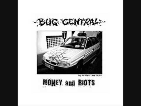 Bug Central , Money And Riots =;-)