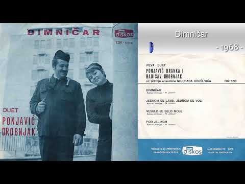 Duet Branka Ponjavic - Radisav Drobnjak - Dimnicar - (Audio 1968)