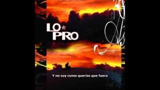 Lo-Pro - Not Me (Sub. Esp.)