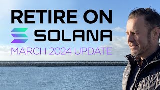 🌞 How to Retire on Solana - Update 2024!🏖️💰