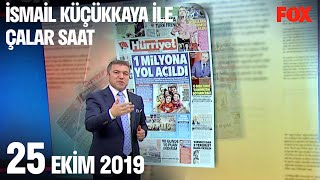 Çalar Saat – 25 October 2019