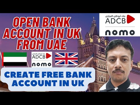 How to Create Free Bank Account in UK From UAE | ADCB NOMO Account Detail