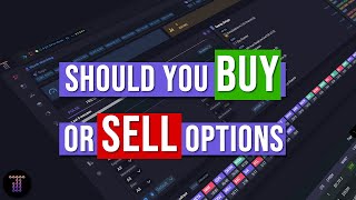 Should You Buy Options Or Sell Options contracts