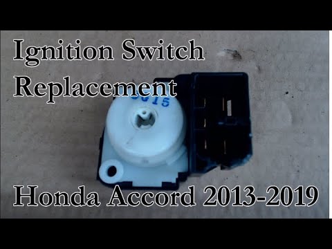 Ignition Switch Replacement Honda Accord 2013-2019