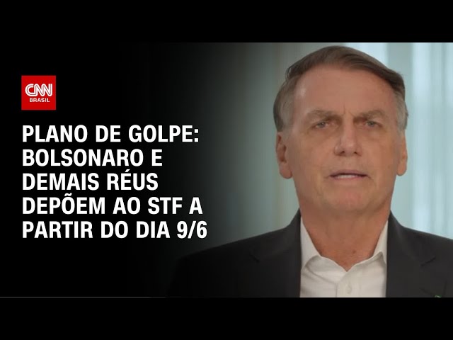 Trama golpista: Bolsonaro e outros réus depõem ao STF na próxima semana | CNN 360º