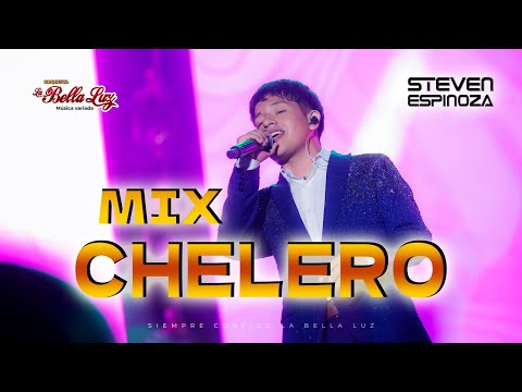 LA BELLA LUZ MIX CHELERO 2025 🔥Quise Morir, Coqueta, El Aventurero, Senderito | DJ STEVEN ESPINOZA