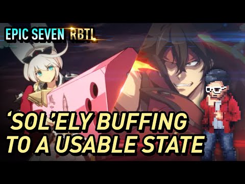[Epic Seven] RBTL: Elphelt Valentine & Sol Badguy Buffs - My Thoughts