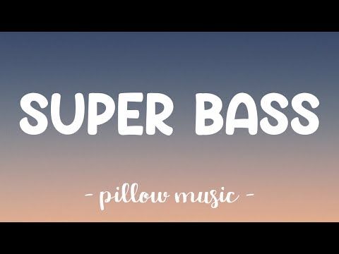 Super Bass - Nicki Minaj (Feat. Ester Dean) (Lyrics) ????
