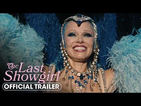 THE LAST SHOWGIRL Official Trailer (2024) Pamela Anderson