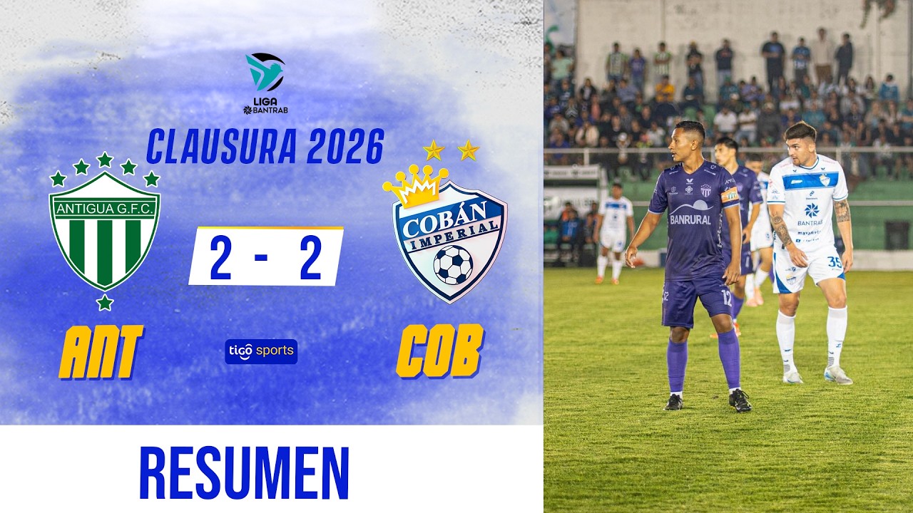 Antigua G vs Cobán Imperial Highlights