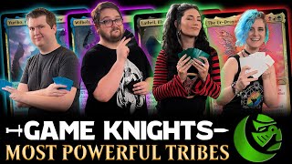 The Most Powerful Tribes  Game Knights 55  Magic T