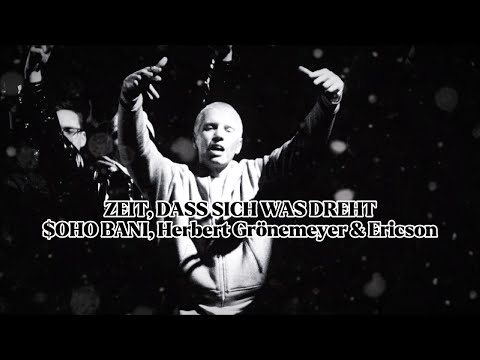 $oho Bani, Herbert Grönemeyer - ZEIT, DASS SICH WAS DREHT (Lyrics)