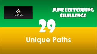 YouTube video 'Unique Paths | Day 29 | Dynamic Programming [ June LeetCoding Challenge ] [ Leetcode #62] [ 2020 ]'