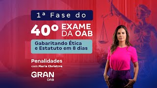 1ª fase do Exame 40º OAB - Gabaritando Ética e Estatuto em 8 dias | Penalidades
